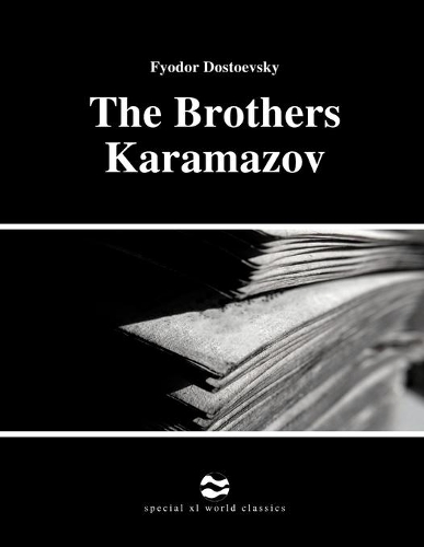 The Brothers Karamazov by Fyodor Dostoevsky