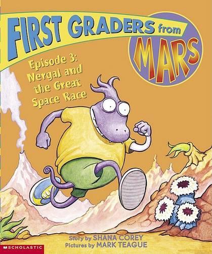 Nergal and the Great Space Race: (03 First Graders from Mars (Paperback))