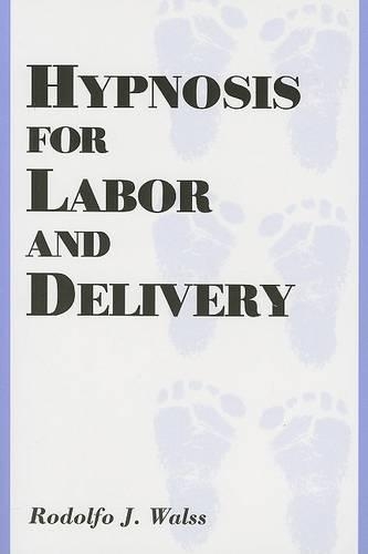 Hypnosis for Labor and Delivery