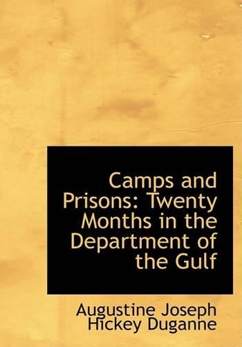 Camps and Prisons