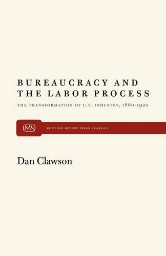 Bureaucracy and the Labour Process