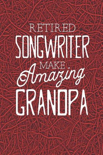 Retired Songwriter Make Amazing Grandpa