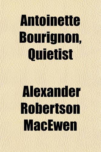 Antoinette Bourignon, Quietist