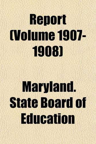 Report (Volume 1907-1908)