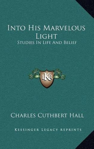 Into His Marvelous Light