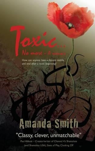 Toxic...No More: A memoir(English)