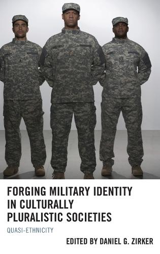 Forging Military Identity in Culturally Pluralistic Societies: Quasi-Ethnicity(English)