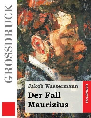 Der Fall Maurizius (Großdruck): (German)