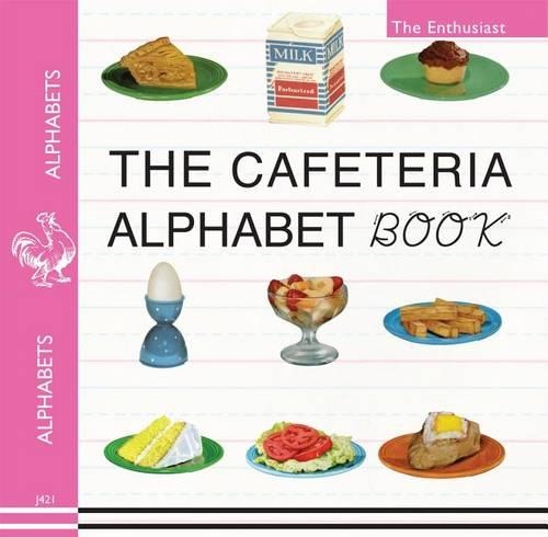The Cafeteria ABC: A Retro-Food & Alphabet Book(Language & Writing)
