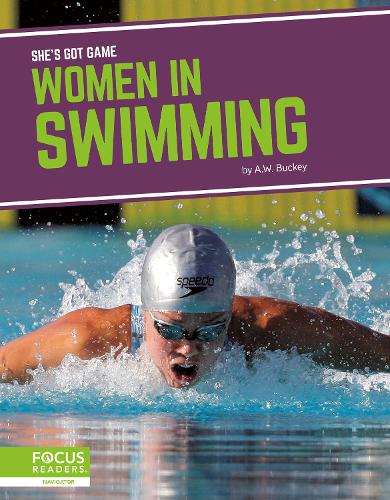 Women in Swimming: (She’s Got Game)
