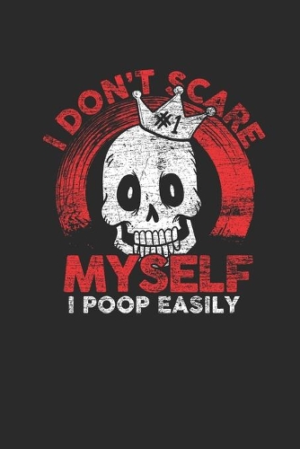 I Don't Scare Myself