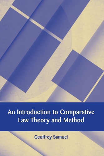 An Introduction to Comparative Law Theory and Method: (European Academy of Legal Theory Series)