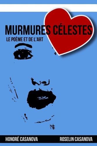 Murmures Célestes: Le poème et de l'art