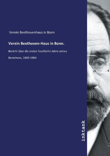 Verein Beethoven-Haus in Bonn.