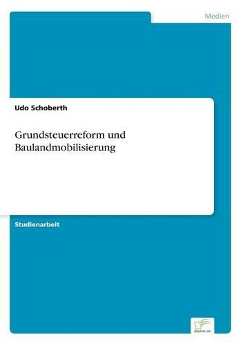 Grundsteuerreform und Baulandmobilisierung