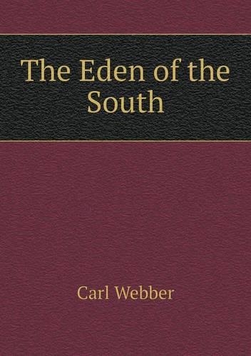The Eden of the South: (English)