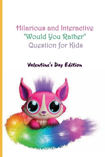 Hilarious and Interactive Would You Rather Question for Kids