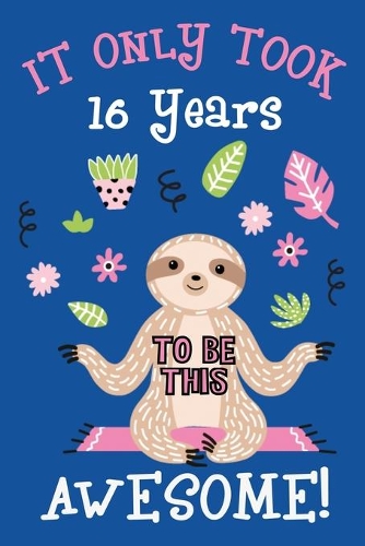 It only took me 16 years to be this awesome