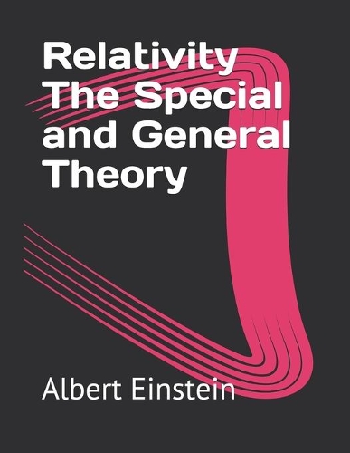 Relativity The Special and General Theory