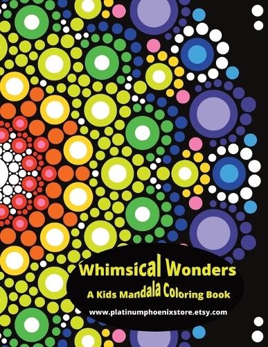 "Whimsical Wonders: A Kids' Mandala Coloring Adventure" Quiet Activity