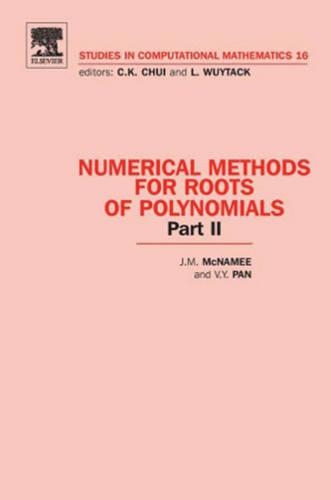 Numerical Methods for Roots of Polynomials: (Studies in Computational Mathematics)