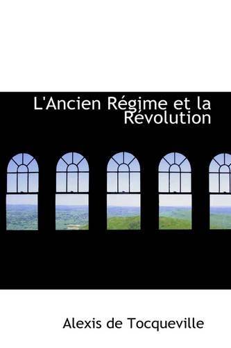 L'Ancien R Gime Et La R Volution