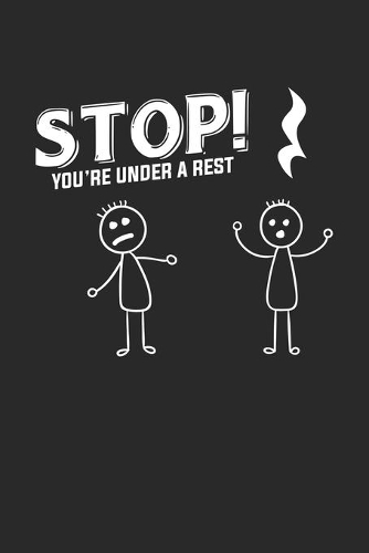 Stop You're under a Rest
