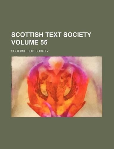 Scottish Text Society Volume 55