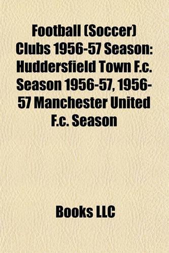 Football (Soccer) Clubs 1956-57 Season