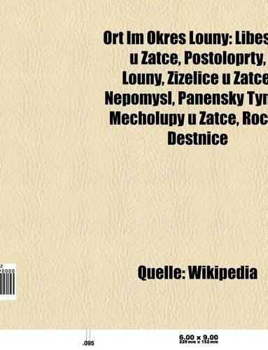 Ort Im Okres Louny: Lib Ice U Atce, Postoloprty, Louny, I Elice U Atce, Panensky Tynec, Nepomy L, M Cholupy U Atce, Ro Ov, de Tnice(German)