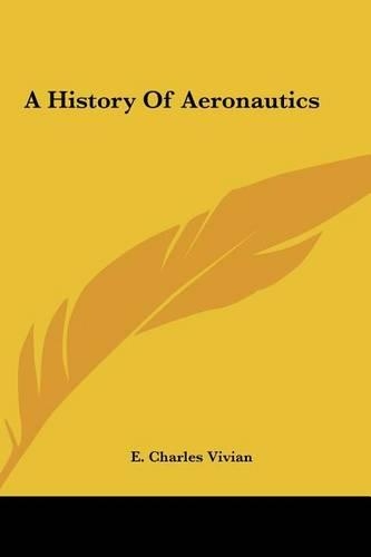 A History Of Aeronautics: (English)