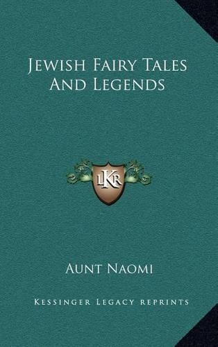 Jewish Fairy Tales and Legends