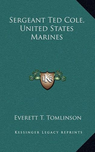 Sergeant Ted Cole, United States Marines