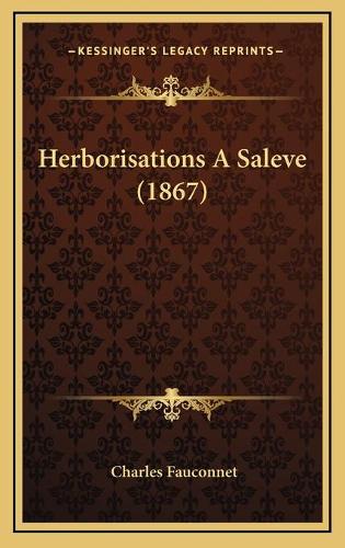 Herborisations A Saleve (1867): (French)