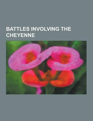 Battles Involving the Cheyenne