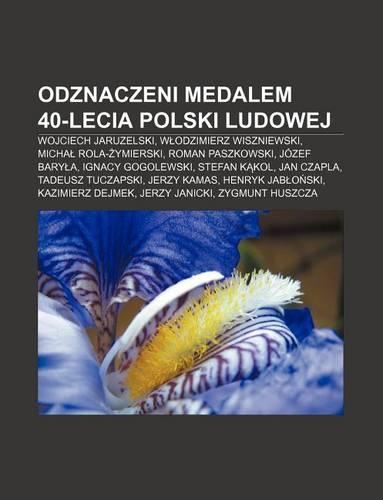 Odznaczeni Medalem 40-Lecia Polski Ludowej