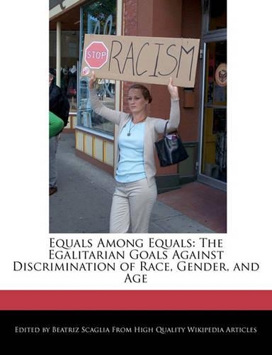 Equals Among Equals: The Egalitarian Goals Against Discrimination of Race, Gender, and Age(English)