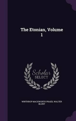 The Etonian, Volume 1