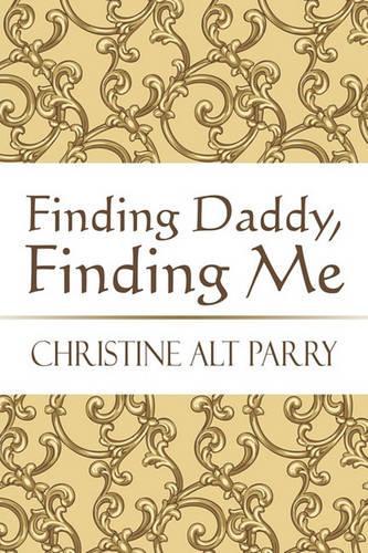 Finding Daddy, Finding Me: (English)
