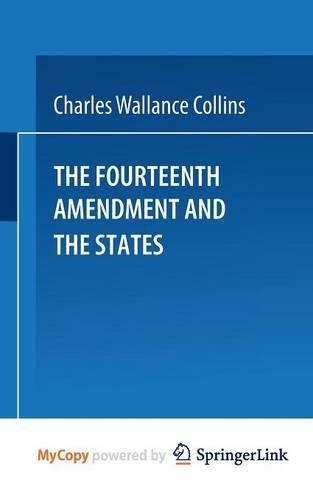 The Fourteenth Amendment and the States