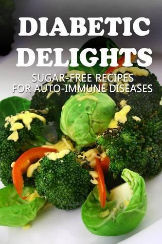 Sugar-Free Recipes for Auto-Immune Diseases
