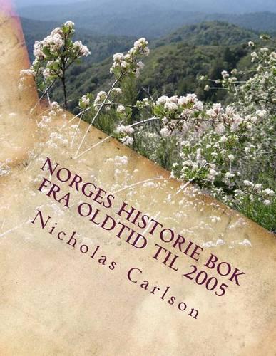 Norges Historie BOK Fra Oldtid Til 2005