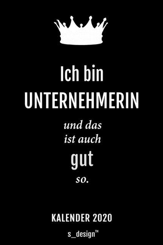 Kalender 2020 für Unternehmer / Unternehmerin: Wochenplaner / Tagebuch / Journal für das ganze Jahr: Platz für Notizen, Planung / Planungen / Planer, Erinnerungen und Sprüche