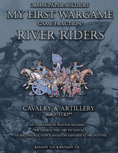 River Riders. Artillery & Cavalry: (My First Wargame)