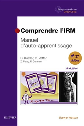 Comprendre l'Irm: Manuel d'Auto-Apprentissage