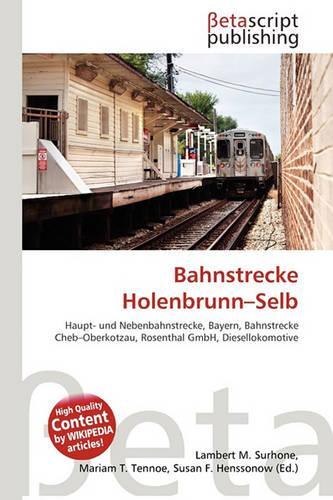 Bahnstrecke Holenbrunn-Selb: (German)