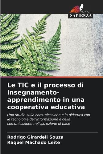Le TIC e il processo di insegnamento-apprendimento in una cooperativa educativa