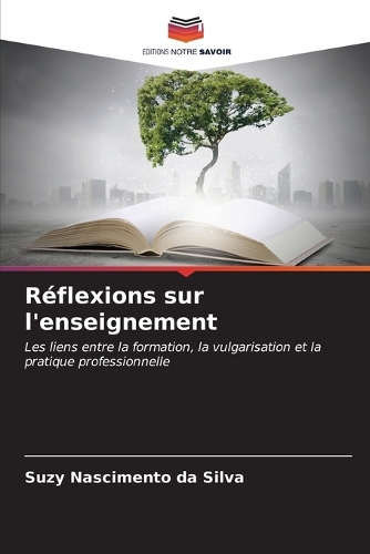 Réflexions sur l'enseignement