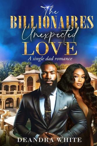The Billionaires Unexpected Love