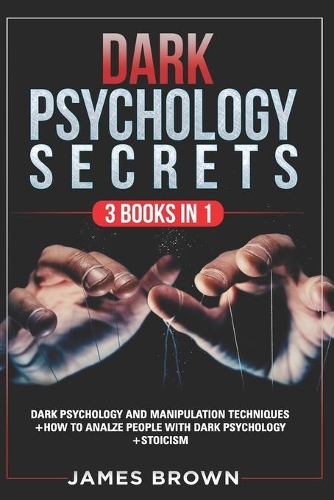 Dark Psychology Secrets and Manipulation Techniques
